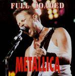 Metallica : Full Loaded